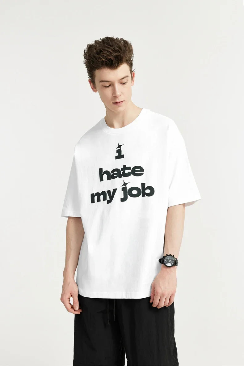 Maglietta "Odio il mio lavoro".
